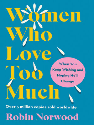 Women Who Love Too Much - ebook